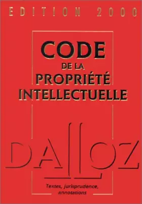 Couverture du produit · Code de la propriété intellectuelle, édition 2000