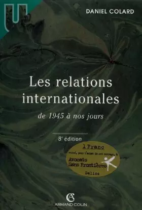 Couverture du produit · Les relations internationales de 1945 a nos jours 8e ed.1999