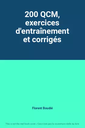 Couverture du produit · 200 QCM, exercices d'entraînement et corrigés