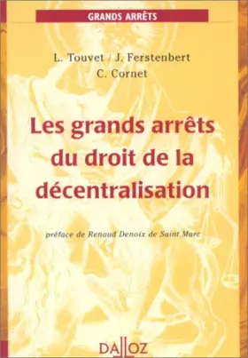 Couverture du produit · Les grands arrêts du droit de la décentralisation