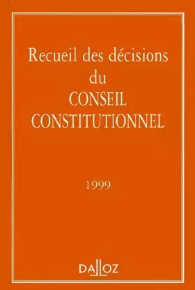 Couverture du produit · Recueil des décisions du Conseil Constitutionnel, 1999