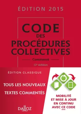 Couverture du produit · Code des procédures collectives 2015, commenté - 13e éd.