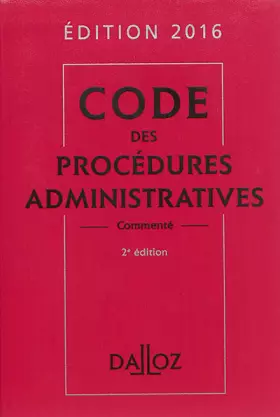 Couverture du produit · Code des procédures administratives 2016 - 2e éd.