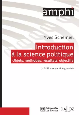 Couverture du produit · Introduction à la science politique - 3e éd. Objets, méthodes, résultats, objectifs