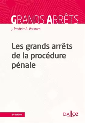 Couverture du produit · Les grands arrêts de la procédure pénale - 9e éd.