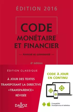 Couverture du produit · Code monétaire et financier 2016 commenté - 6e éd.