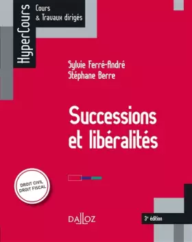 Couverture du produit · Successions et libéralités - 3e éd.
