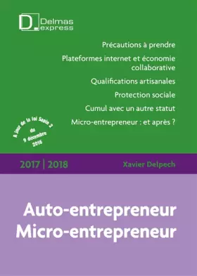 Couverture du produit · Auto-entrepreneur 2017/18 - 4e ed.: Micro-entrepreneur