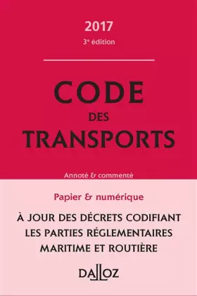 Couverture du produit · Code des transports 2017, annoté et commenté - 3e éd.
