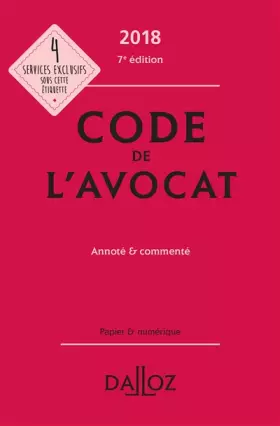 Couverture du produit · Code de l'avocat 2018, annoté et commenté - 7e éd.