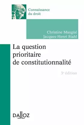 Couverture du produit · La question prioritaire de constitutionnalité. 3e éd.