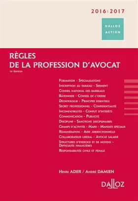 Couverture du produit · Règles de la profession d'avocat 2016/2017 Réimpression - 15e éd.