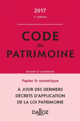 Couverture du produit · Code du patrimoine 2017, annoté et commenté - Nouveauté