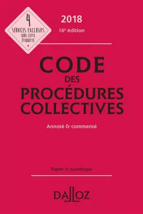 Couverture du produit · Code des procédures collectives 2018, annoté et commenté - 16e éd.