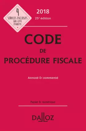 Couverture du produit · Code de procédure fiscale 2018, annoté et commenté - 25e éd.
