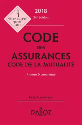 Couverture du produit · Code des assurances, code de la mutualité 2018, annoté et commenté - 24e éd.