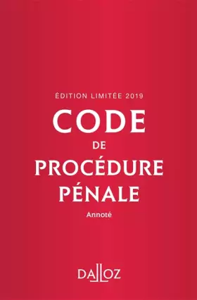 Couverture du produit · Code de procédure pénale 2019 annoté. Édition limitée - 60e éd.: -