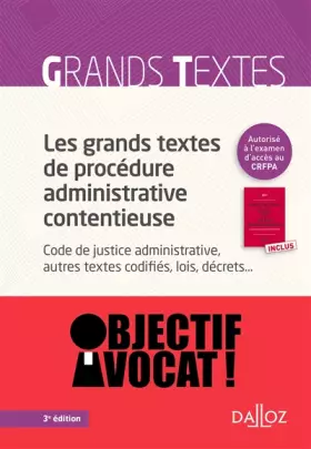 Couverture du produit · Les grands textes de Procédure Administrative Contentieuse: Code de justice administrative, - 3e é: Code de Justice Administrati