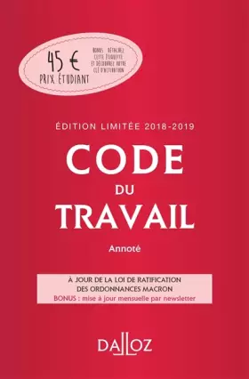 Couverture du produit · Code du travail 2018-2019 annoté, Édition limitée