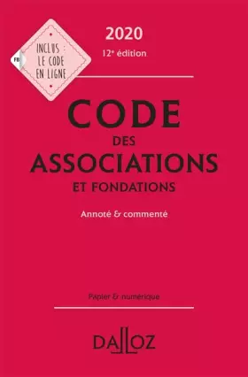 Couverture du produit · Code des associations et fondations 2020, annoté et commenté - 12e ed.