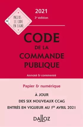 Couverture du produit · Code de la commande publique 2021, annoté et commenté - 3e ed.