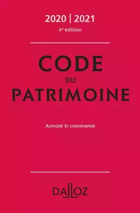 Couverture du produit · Code du patrimoine 2020-2021, annoté et commenté. 4e éd.
