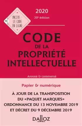 Couverture du produit · Code de la propriété intellectuelle 2020, Annoté et commenté - 20e ed.