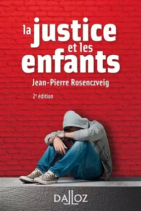Couverture du produit · La justice et les enfants. 2e éd.