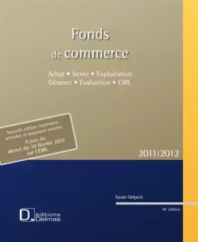 Couverture du produit · Fonds de commerce 2011/2012 : achat et vente. Exploitation et gérance. Evalution EIRL