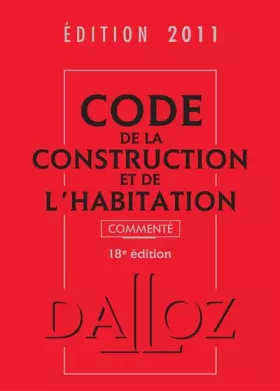 Couverture du produit · Code de la construction et de l'habitation 2011, commenté