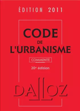 Couverture du produit · Code de l'urbanisme 2011 commenté