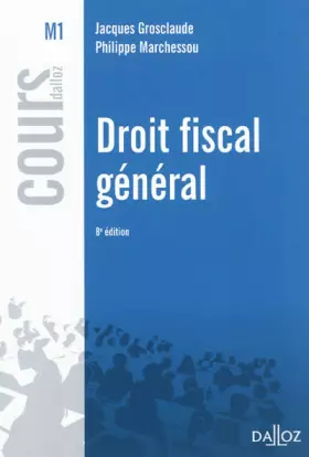 Couverture du produit · Droit fiscal général - 8e éd.: Cours