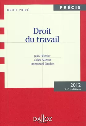 Couverture du produit · Droit du travail. Édition 2012 - 26e éd.