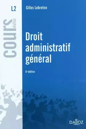 Couverture du produit · Droit administratif général - 6e éd.: Cours