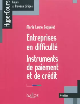 Couverture du produit · Entreprises en difficulté. Instruments de paiement et de crédit - 4e éd.: HyperCours