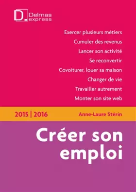 Couverture du produit · Créer son emploi 2015/2016 - 2e éd.: Delmas Express