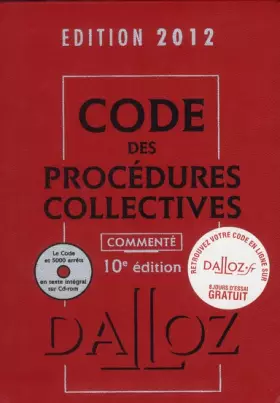 Couverture du produit · Code des procédures collectives 2012, commenté avec cédérom - 10e éd.: Codes Dalloz Professionnels