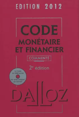 Couverture du produit · Code monétaire et financier 2012, commenté avec cédérom - 2e éd.