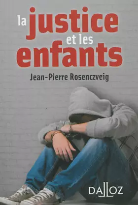 Couverture du produit · La justice et les enfants - 1ère édition