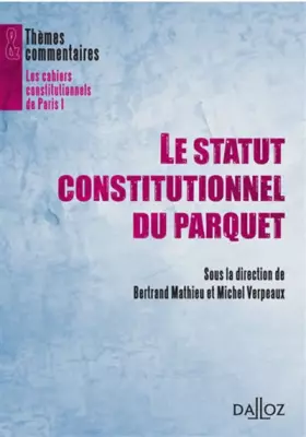 Couverture du produit · Le statut constitutionnel du Parquet