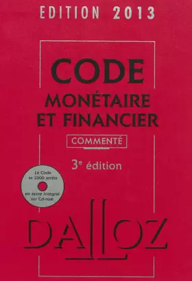 Couverture du produit · Code monétaire et financier 2013 commenté avec cédérom - 3e éd.
