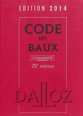 Couverture du produit · Code des baux 2014, commenté - 25 e éd.