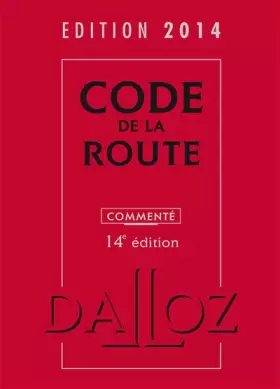 Couverture du produit · Code de la route 2014, commenté - 14e éd.