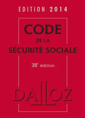 Couverture du produit · Code de la sécurité sociale 2014 - 38e éd.
