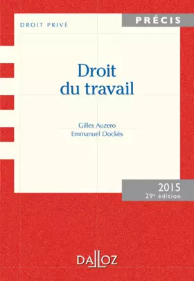 Couverture du produit · Droit du travail. Édition 2015-29 e éd.