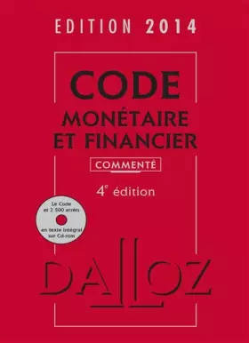 Couverture du produit · Code monétaire et financier 2014 commenté avec cédérom - 4e éd.