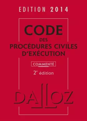 Couverture du produit · Code des procédures civiles d'exécution 2014, commenté - 2e éd.