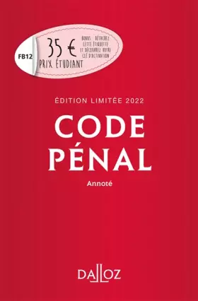 Couverture du produit · Code pénal 2022 annoté. Édition limitée