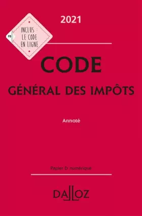 Couverture du produit · Code général des impôts 2021, annoté. 30e éd.