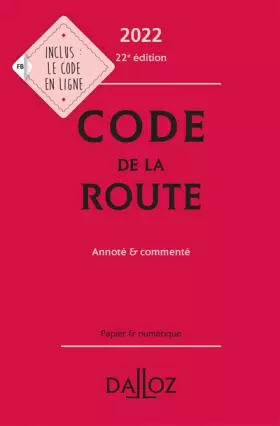 Couverture du produit · Code de la route 2022, annoté et commenté. 22e éd.
